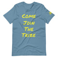 Come Join the Tribe T Shirt